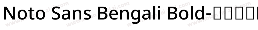 Noto Sans Bengali Bold字体转换